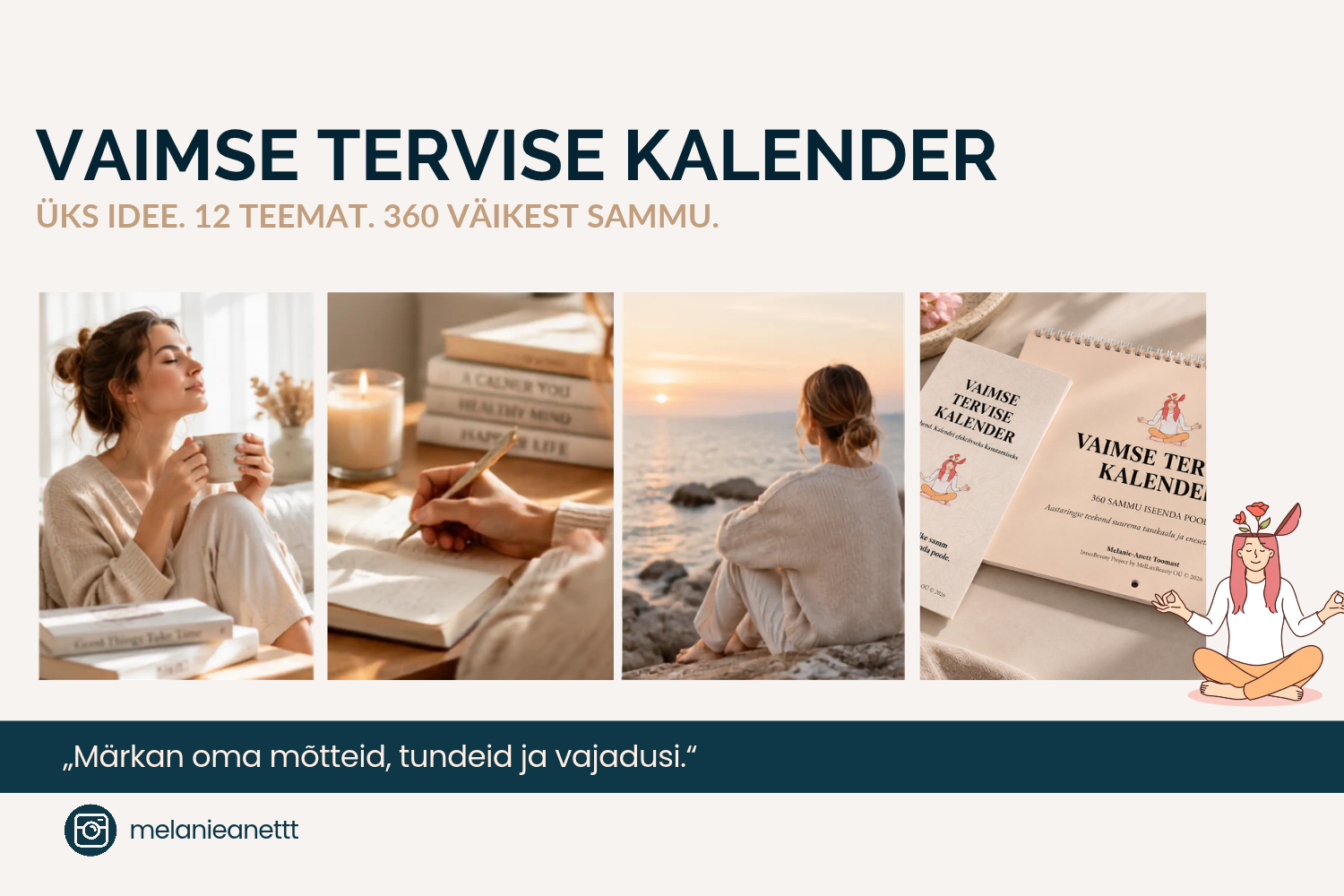 Kas vaimse heaolu toetamine saab olla osa igapäevasest rutiinist? „360 sammu iseenda poole“ aitab seda teha väikeste ja praktiliste tegevuste kaudu, pakkudes ig